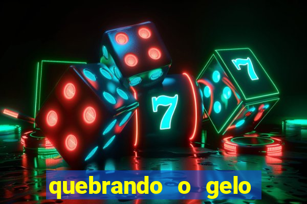 quebrando o gelo livro personagens